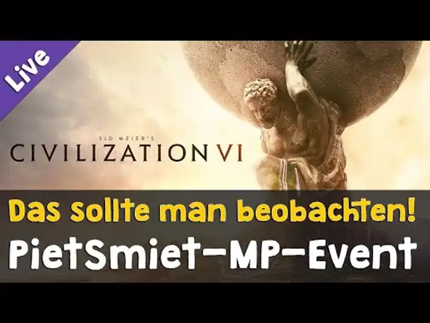 Die Zeit des Wegschauens ist vorbei! ✦ Civilization 6 von & mit PietSmiet ✦ 9 Mitspieler (Live)