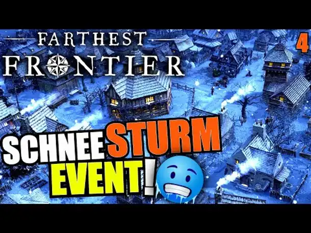 SCHNEESTURM Event - Farthest Frontier - #4