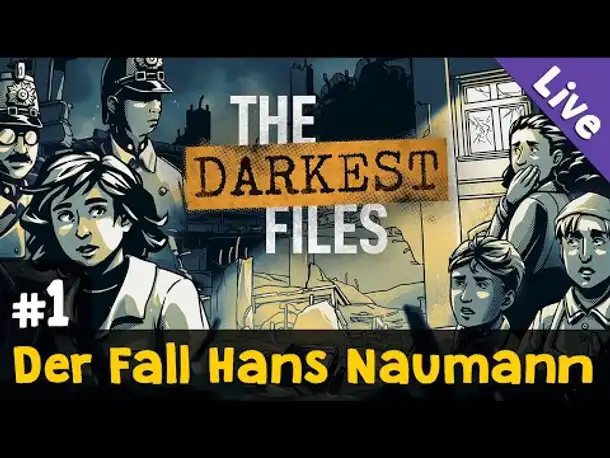 #1: Der Fall Hans Naumann ✦ Let's Play The Darkest Files (Blind / Livestream-Aufzeichnung)