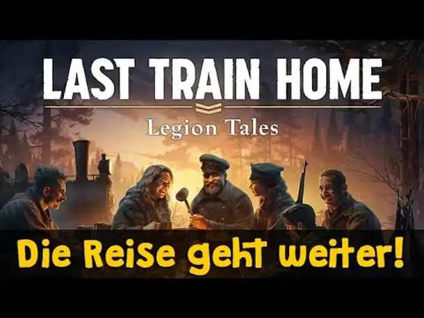 Last Train Home: Legion Tales ✦ Wie spielt sich der DLC zum Strategie-Hit? (Gameplay / deutsch)