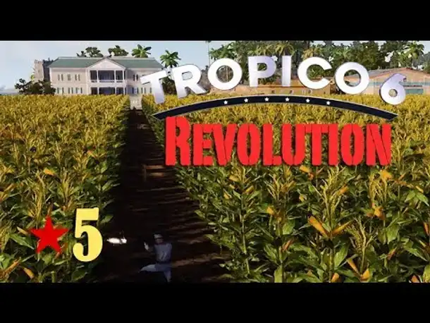 Let's Play Tropico 6 #5: Die Maisfeld-Revolution (deutsch / Sandbox)