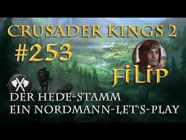 Let's Play Crusader Kings 2 – Der Hede-Stamm #253: Der Ordenskrieg (Rollenspiel/deutsch)