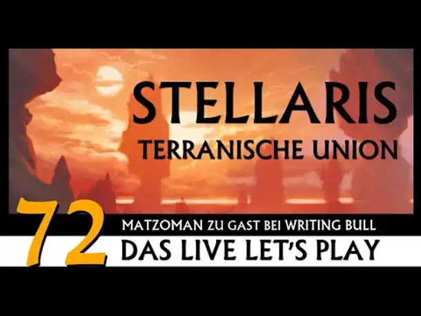 STELLARIS: Let's Play mit Matzoman (72) [Deutsch]