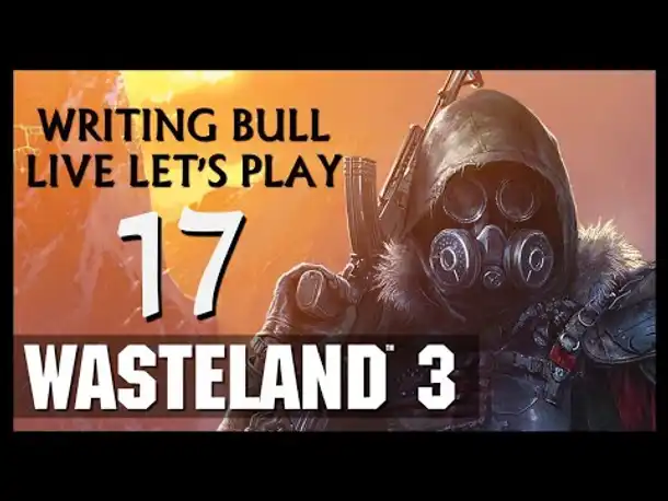 Let's Play: Wasteland 3 (17) [Deutsch | USK18]