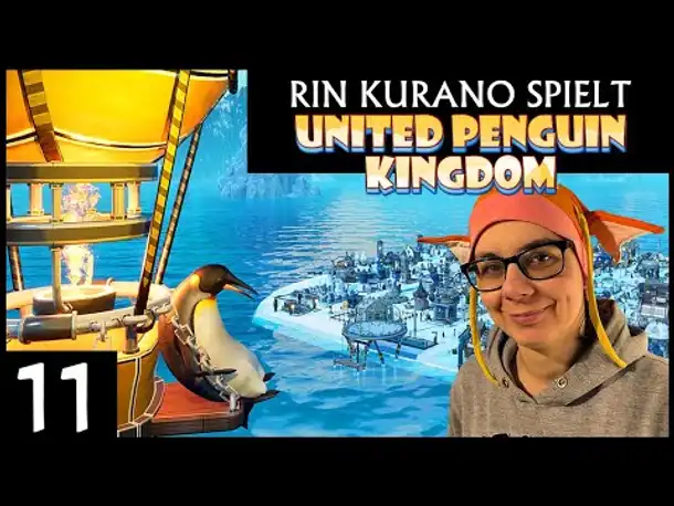 City Builder mit Pinguinen! UNITED PENGUIN KINGDOM (11) | Mit Rin Kurano [Deutsch]