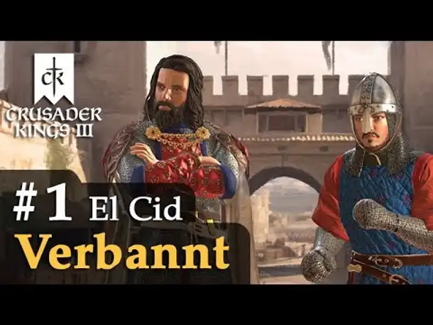 #1: Verbannt ✦ El Cid ✦ Let's Play Crusader Kings 3 (Rollenspiel)