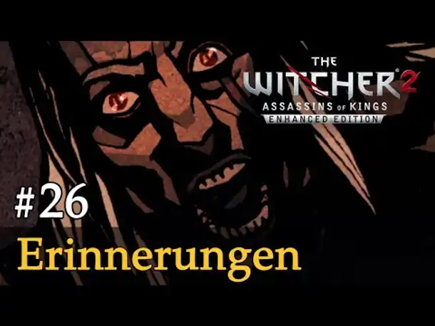 #26: Erinnerungen ✦ Let's Play The Witcher 2 (Blind / Schwer / Deutsch)