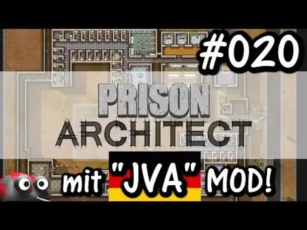 Let's Play Prison Architect inkl. JVA MOD #020 (Gameplay German Deutsch)