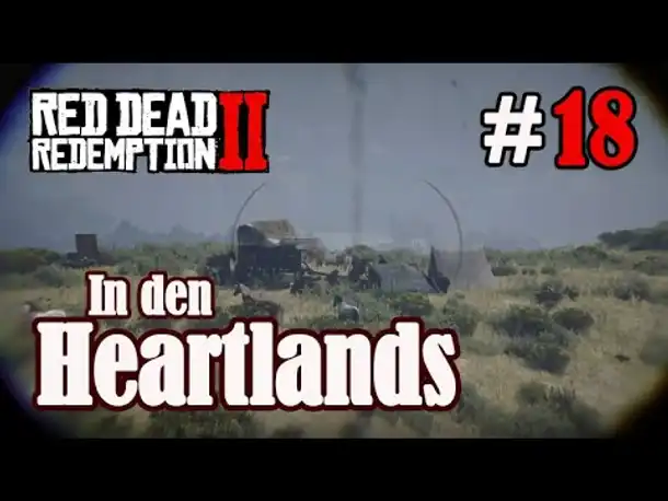 Let's Play Red Dead Redemption 2 #18: In den Heartlands [Frei] (Slow-, Long- & Roleplay/ PC)