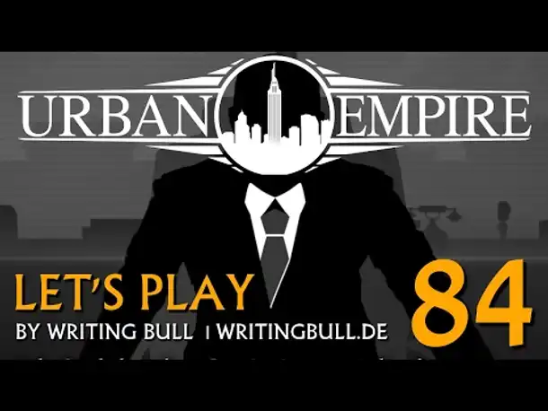 Let's Play: Urban Empire (84) [deutsch]