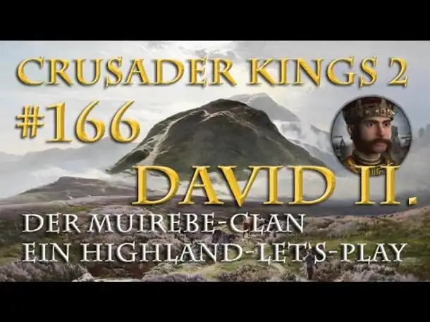 Let's Play Crusader Kings 2 – Der Muirebe-Clan #166: Glückliche Fügungen (Rollenspiel/deutsch)