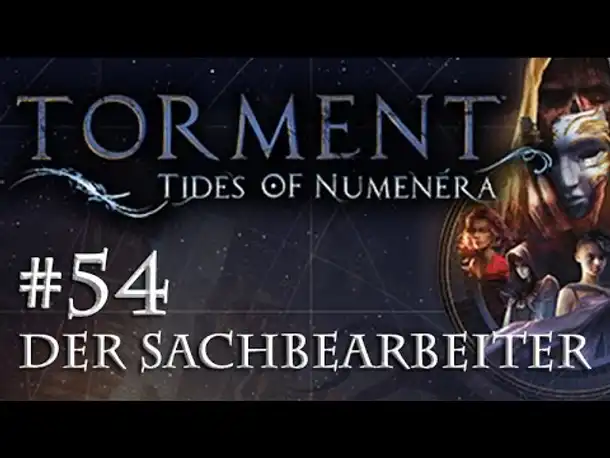 Let's Play Torment: Tides of Numenera #54 – Der Sachbearbeiter (Blind / Deutsch / Roleplay)
