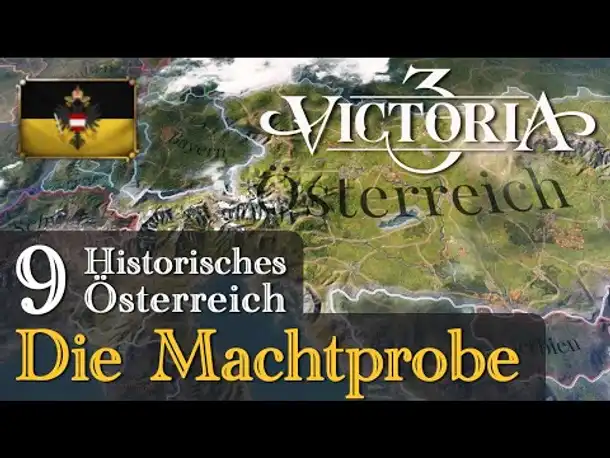 #9: Die Machtprobe ✦ Let's Play Victoria 3 ✦ Historisches Österreich (Gameplay / Deutsch)