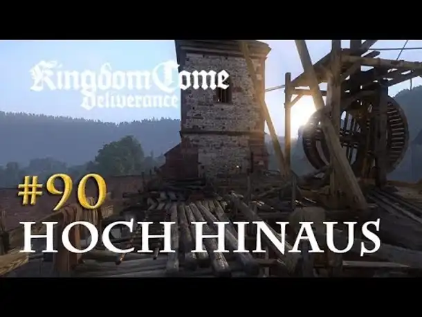 Let's Play Kingdom Come Deliverance #90: Hoch hinaus (Tag 47 / deutsch)