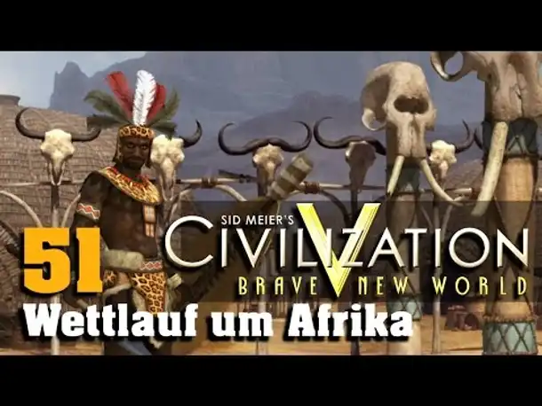 Let's Play: Civilization V - Wettlauf um Afrika (51)