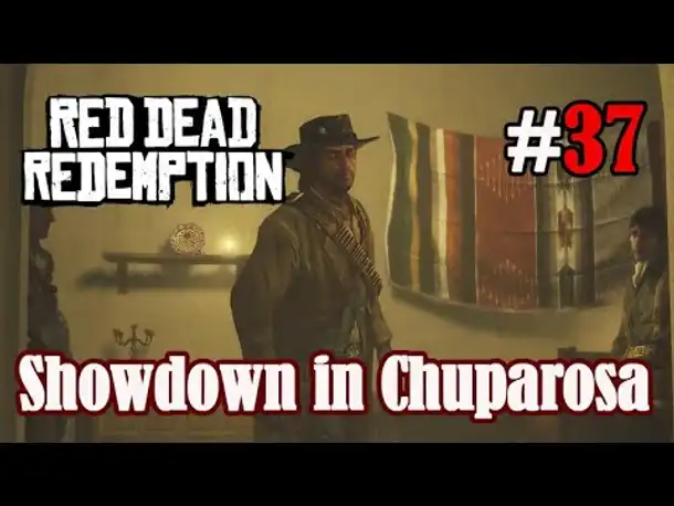 Let's Play Red Dead Redemption 1 #37: Showdown in Chuparosa (Blind / Slow-, Long- & Roleplay)