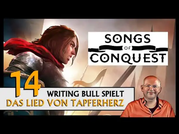 SONGS OF CONQUEST: Das Lied von Tapferherz (14) [Deutsch]