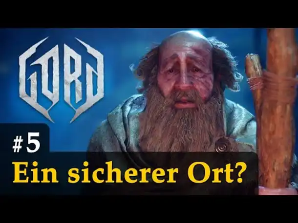#5: Ein sicherer Ort? ✦ Let's Play Gord ✦ Gnadenlos / Blind / Angespielt
