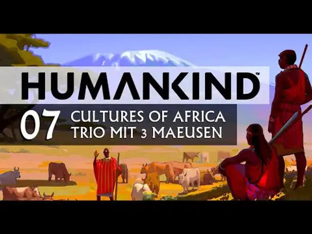 HUMANKIND-Event: Trio mit 3 Mäusen (07) [Deutsch] [Werbung]