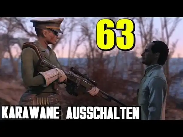 Fallout 4 Gameplay German #63 KARAWANE AUSRAUBEN | Let's Play Deutsch