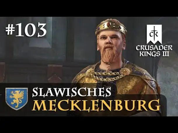 Let's Play Crusader Kings 3 #103: Kasimir, der Meisterdiplomat (Slawisches Mecklenburg/ Rollenspiel)