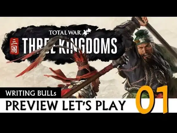Preview Let's Play: Total War Three Kingdoms (01) [Deutsch]