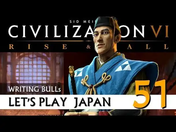 Let's Play: Civilization VI - Japan (51) | Rise & Fall [Deutsch]