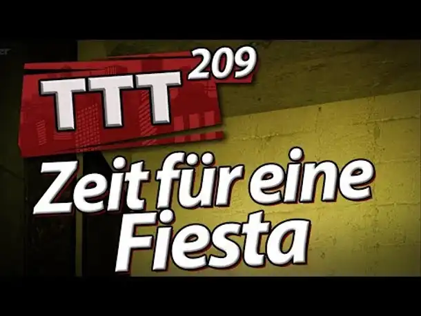 TTT Fiesta :D | TTT mit SPIN 209