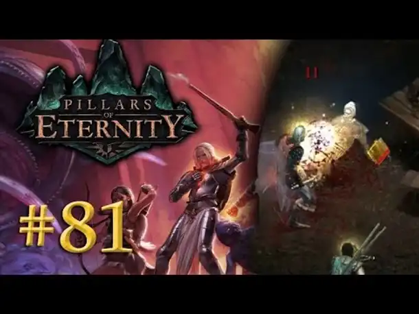 Let's Play Pillars of Eternity #81: Eine alte Schuld (Blind / Expert / Deutsch)