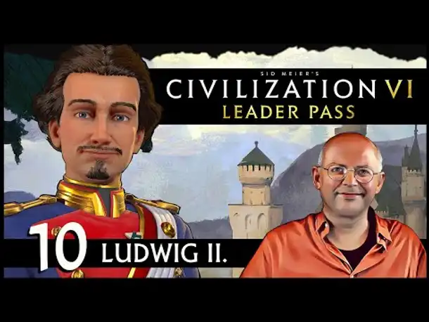 CIVILIZATION VI: Märchenkönig Ludwig | Gottheit (10) [Deutsch]