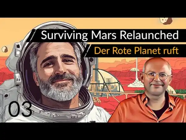 Angespielt! Surviving Mars: Relaunched (03) [Deutsch] [Werbung|ad]
