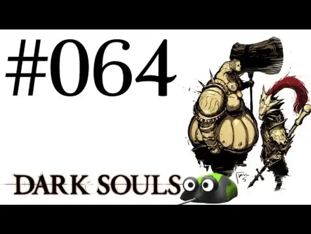DARK SOULS #064 ★ Böses Erwachen ★ Let's Play Dark Souls German Gameplay