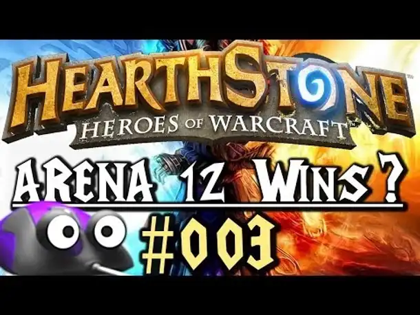 Hearthstone Arena 12 Wins? #003 (German Gameplay Deutsch)