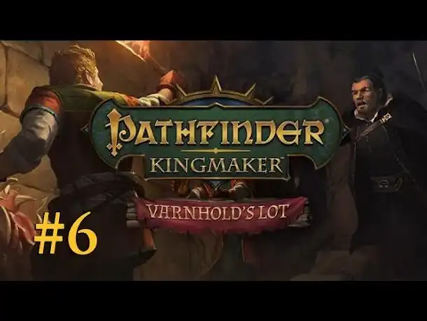 Let's Play Pathfinder - Varnhold's Lot (DLC) #6: Die Not des Drachen (Blind / Deutsch)