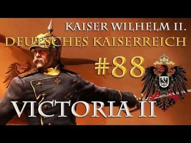 Let's Play Victoria 2 – Kaiserreich #88: Die Palästina-Frage (Wilhelm II.)