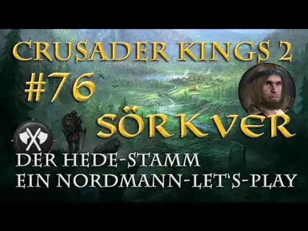 Let's Play Crusader Kings 2 – Der Hede-Stamm #76: Der Dieb (Rollenspiel/deutsch)