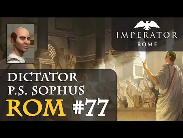 Let's Play Imperator: Rome - Rom #77: Der Bürgerkrieg (II)