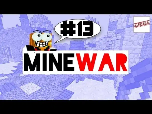 MineWar #13 - AHHHHH