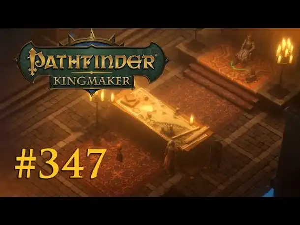Let's Play Pathfinder: Kingmaker #347 – Angriff auf das Königreich? (Blind / Deutsch)