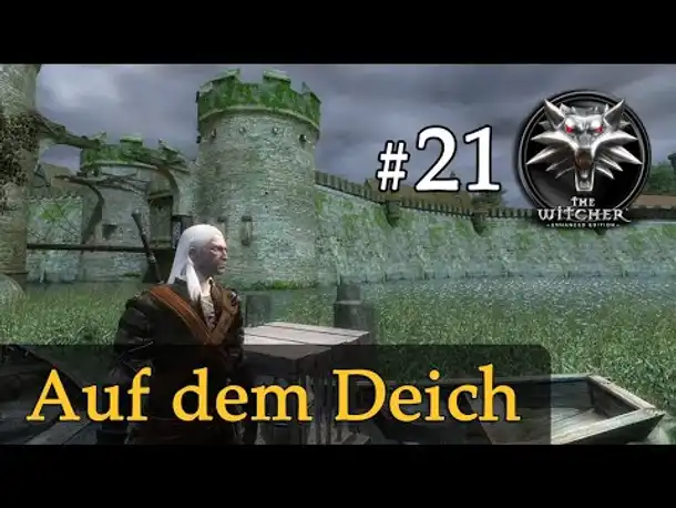 Let's Play The Witcher 1 #21: Auf dem Deich (Modded / Schwer)
