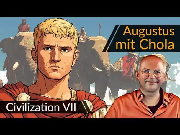 Civilization 7: Augustus + Chola (01) | #CIV7 #OneMoreTurn #Deutsch