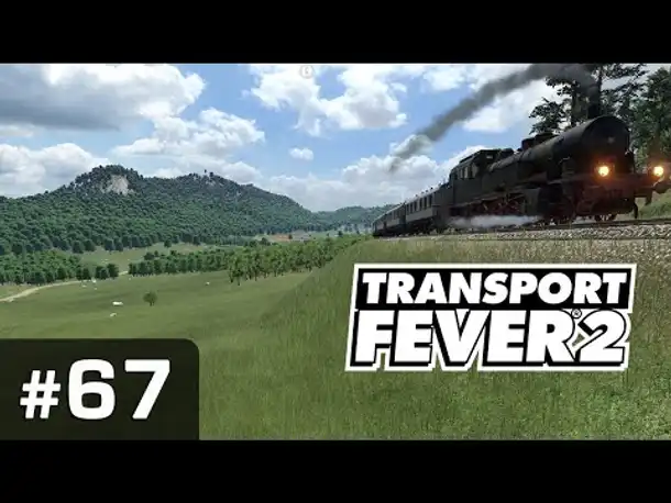 #67: Die Steilwand (1920) ✦ Let's Play Transport Fever 2 ✦ Sandbox / schwer