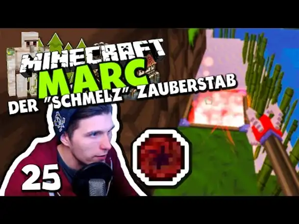 Minecraft MARC #25 ✪ NEUER "SCHMELZ" ZAUBERSTAB! & GLÜCK IM UNGLÜCK