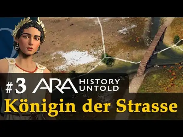 #3: Die Königin der Straße ✦ Let's Play Ara: History Untold ✦ Angespielt / Gameplay / Deutsch