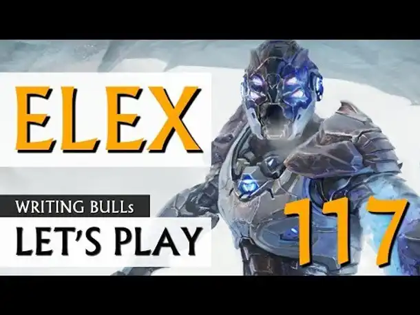 Let's Play: Elex (117) [deutsch]