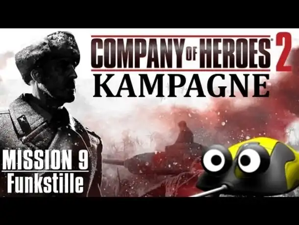 Let's Play Company of Heroes 2 Kampagne #09 Funkstille (General) (Gameplay Deutsch)