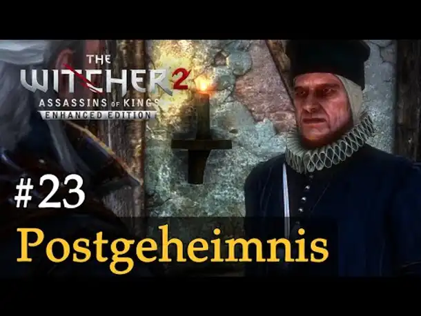 #23: Postgeheimnis ✦ Let's Play The Witcher 2 (Blind / Schwer / Deutsch)