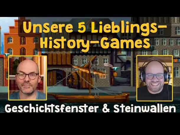 Unsere 5 Lieblings-History-Games ✦ Im Gespräch mit Geschichtsfenster