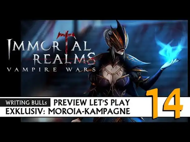 Preview Let's Play: Immortal Realms Vampire Wars | Moroia-Kampagne (14) [Deutsch]