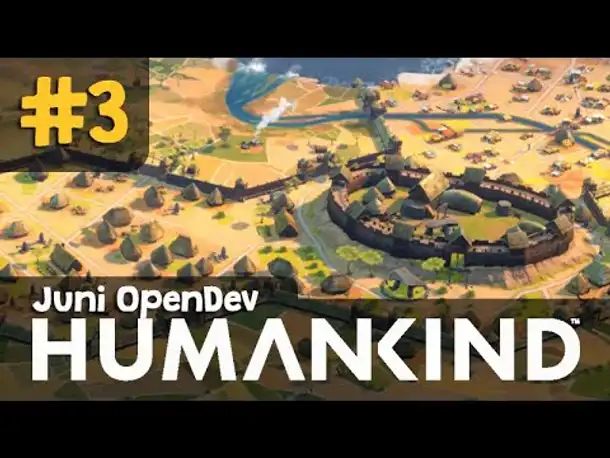 Let's Play Humankind #3: Ein mächtiger Vasall (Angespielt / Juni-OpenDev / deutsch)